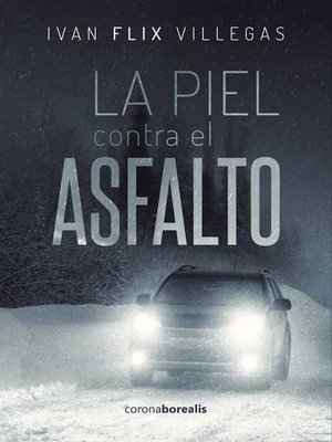 cover image of La piel contra el asfalto